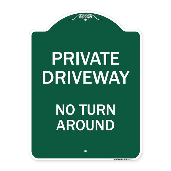 Private Driveway No Turn Around Heavy-Gauge Aluminum Architectural Sign, 24" x 18", GW-1824-9927